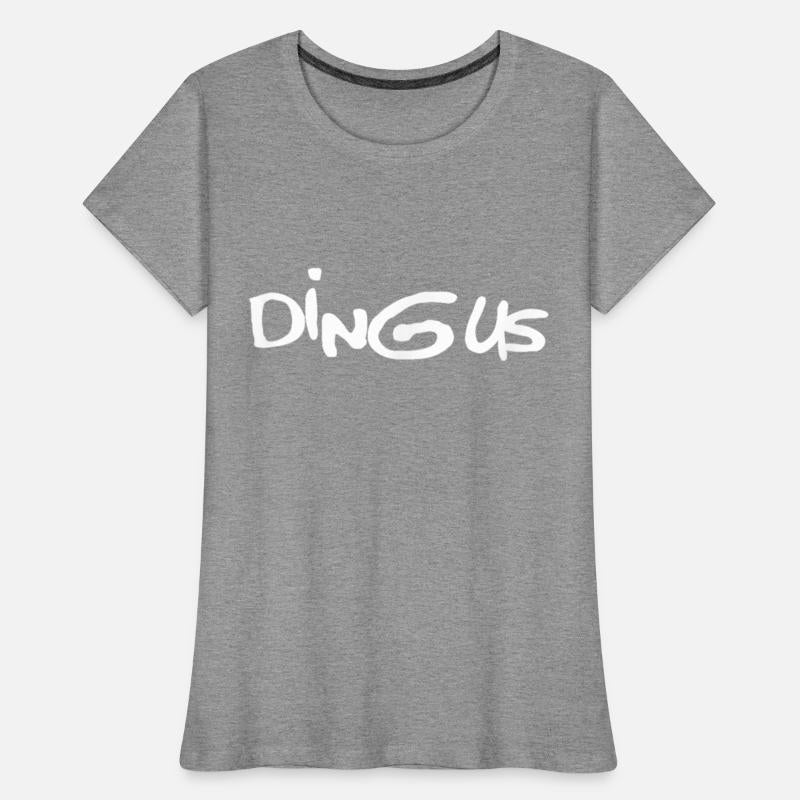 Dingus T