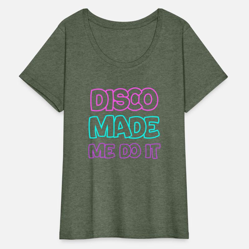 Disco Made Me Do It Classic Groovy Vintage