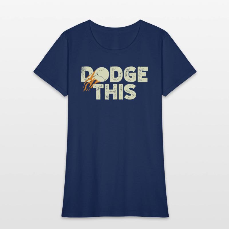 Dodge This Sport Dodgeballer Dodgeball Player