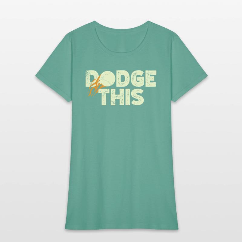 Dodge This Sport Dodgeballer Dodgeball Player