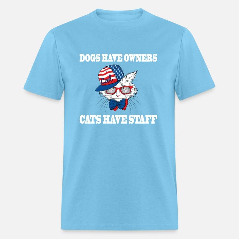 dogs have owners cats have staff