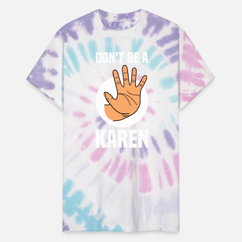 Don't Be A Karen Funny In A World Full Of Karens