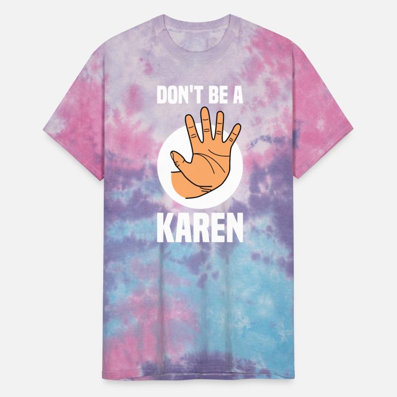 Don't Be A Karen Funny In A World Full Of Karens