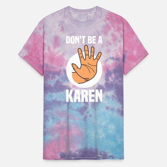 Don't Be A Karen Funny In A World Full Of Karens