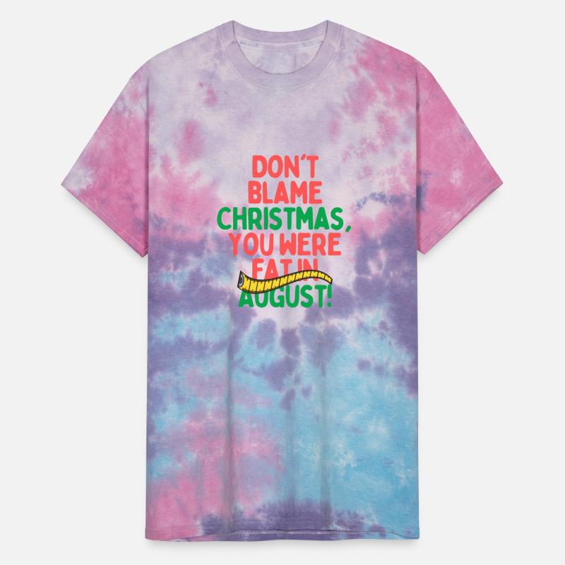 Dont Blame Christmas, You Were Fat In August