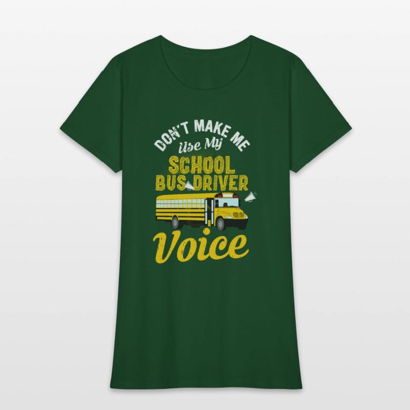 Don't Make Me Use My School Bus Driver Voice