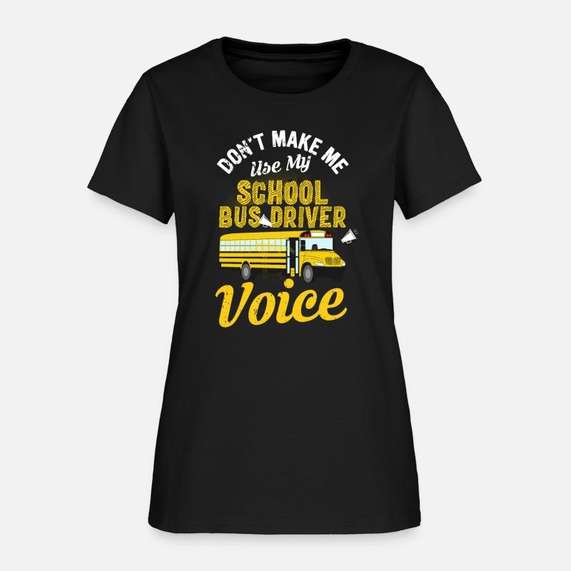 Don't Make Me Use My School Bus Driver Voice
