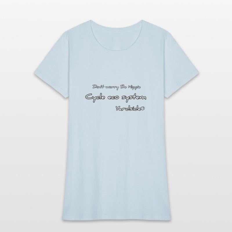 Don't worry Be Hippie Cycle eco system Yardside