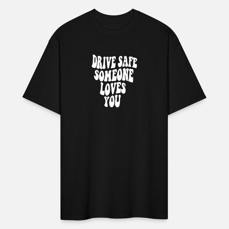 Drive Safe Somes You On Back