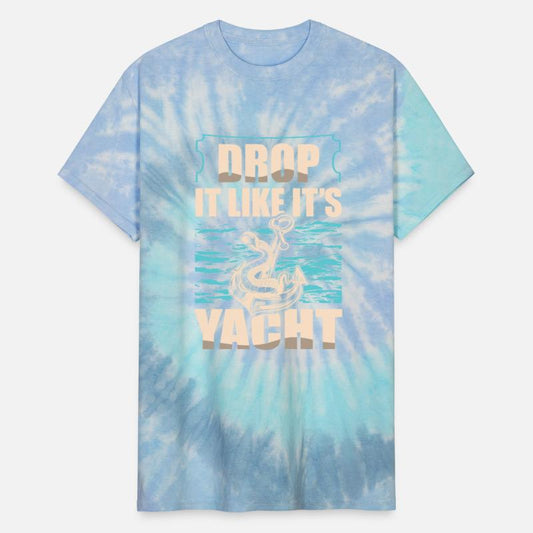 Drop It Like It's Yacht Nautical Sailing Sailor