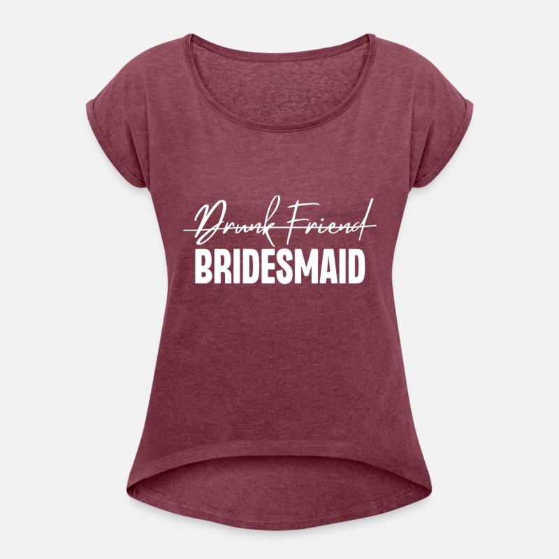 Drunk Friend Bridesmaid