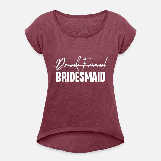 Drunk Friend Bridesmaid