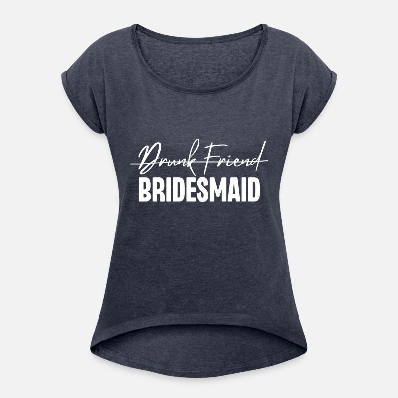 Drunk Friend Bridesmaid