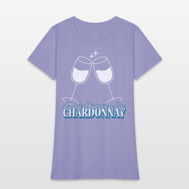 Easily Distracted By Chardonnay