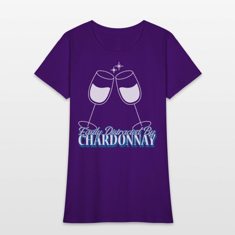 Easily Distracted By Chardonnay