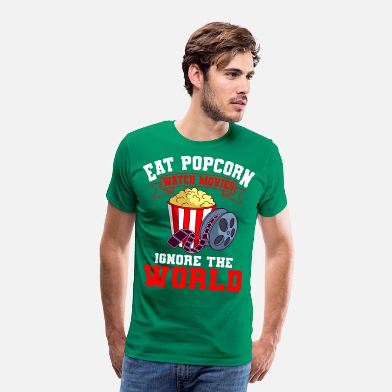 Eat Popcorn Watch Movies Ignore The World Movies