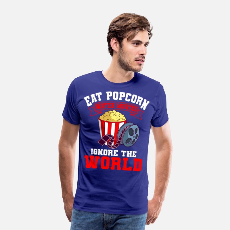 Eat Popcorn Watch Movies Ignore The World Movies