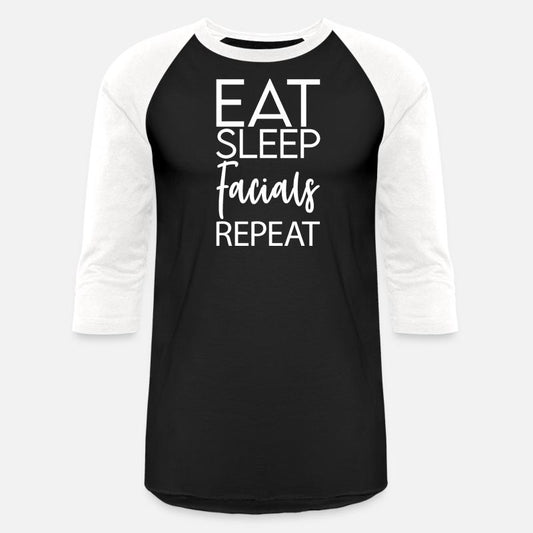 Eat Sleep Facials Repeat