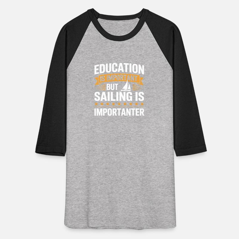Education Is Important But Sailing Is Importanter
