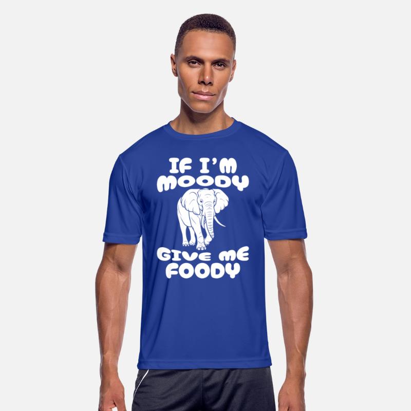 Elephant Funny If Im Moody Give Me Foody