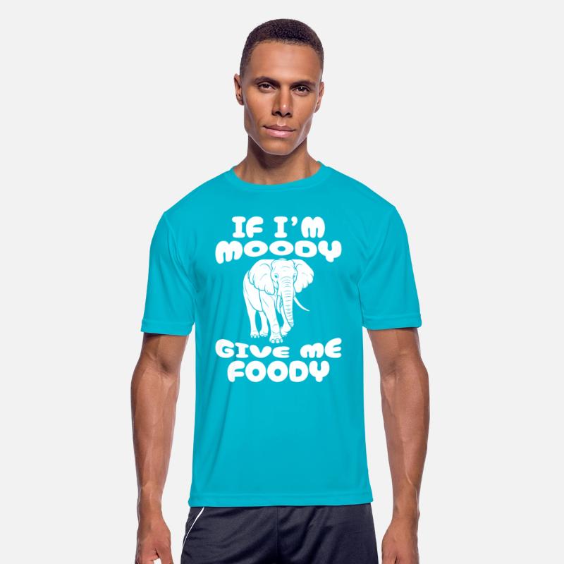 Elephant Funny If Im Moody Give Me Foody