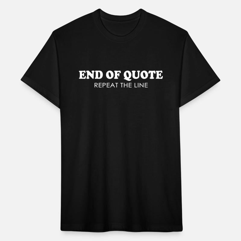 End of Quote - Repeat The Line