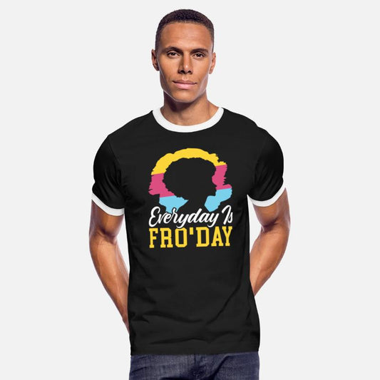 Everyday Is Fro'Day Afrocentric Black Pride Afro