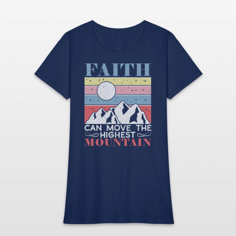 Faith Can Move The Highest Mountain Christian