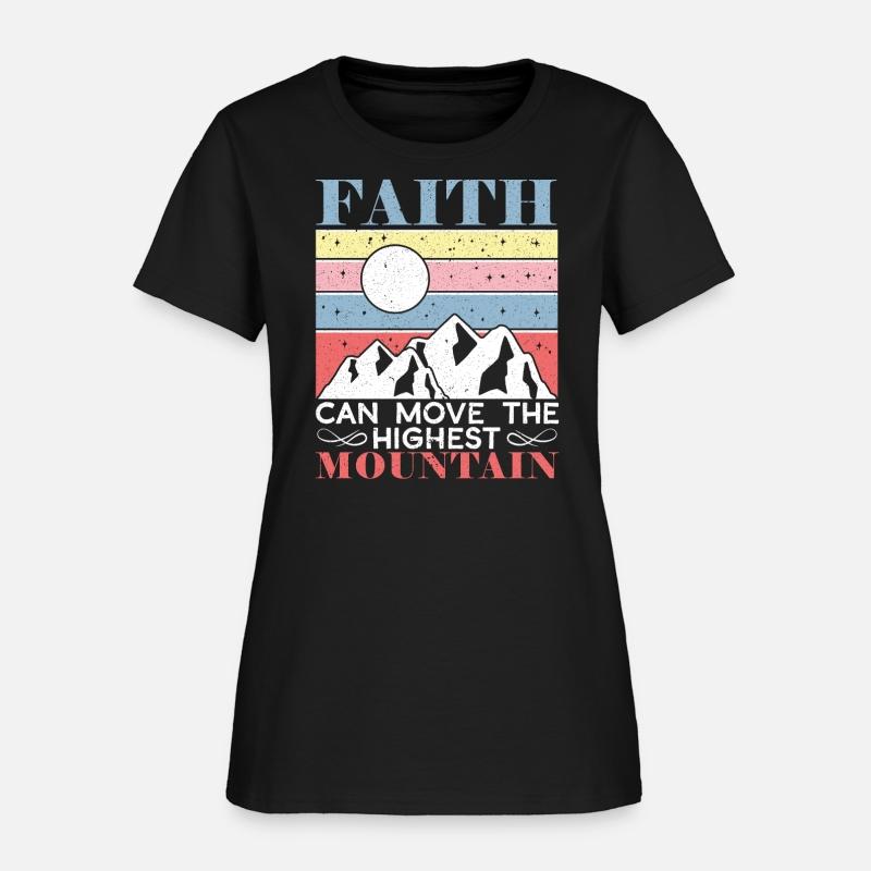 Faith Can Move The Highest Mountain Christian
