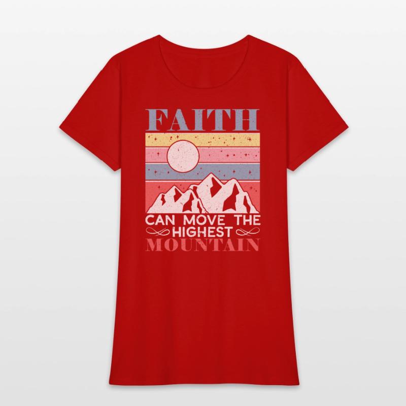 Faith Can Move The Highest Mountain Christian