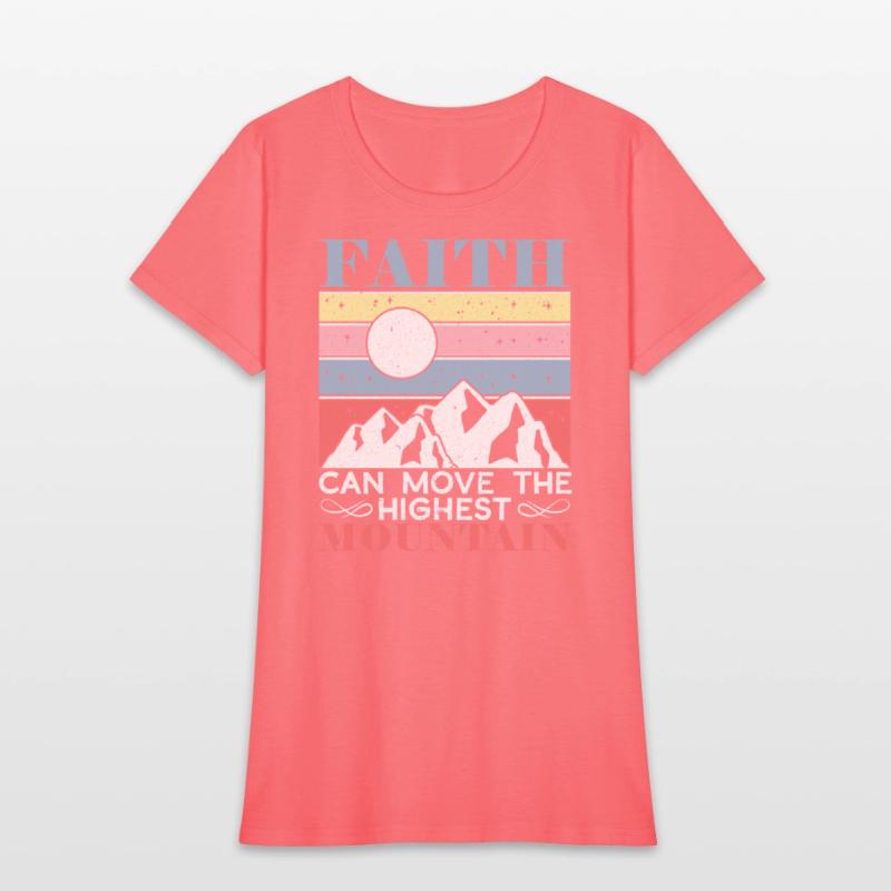 Faith Can Move The Highest Mountain Christian