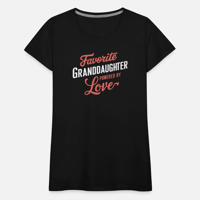Favorite Granddaughter Powered By Love