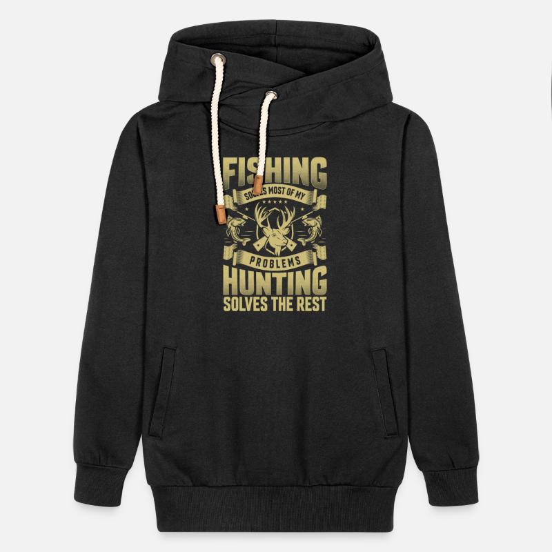 Fishing Solves Most Of My Problems Hunting Solves