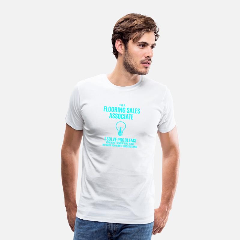 Flooring Sales Associate T Shirt - I Solve Problem