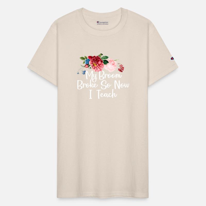 Floral Shirt, My Broom Broke So Now I Teach Shirt