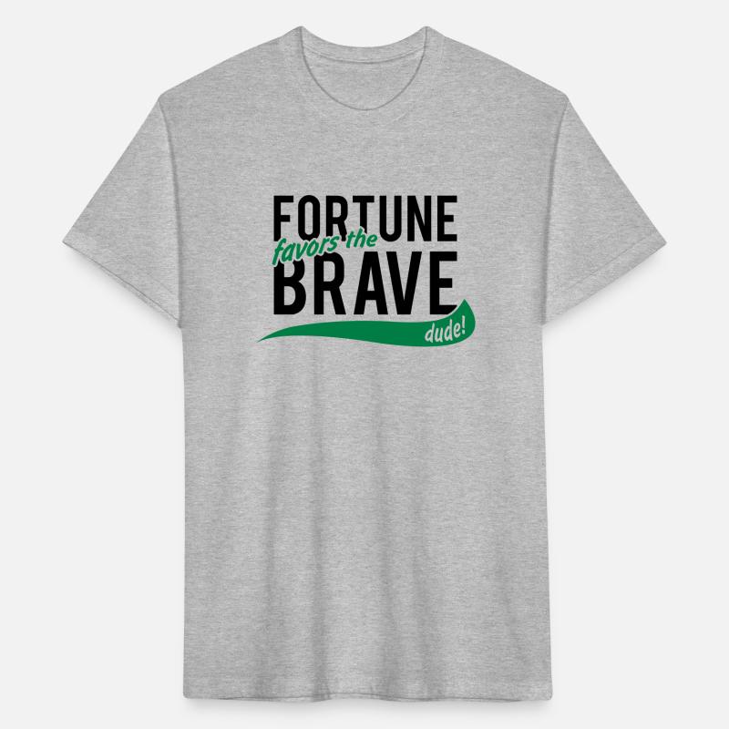 fortune favors the brave