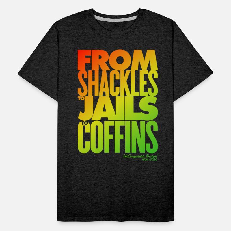 From Shackles 2 Jails 2 Coffins (Rasta Colors)