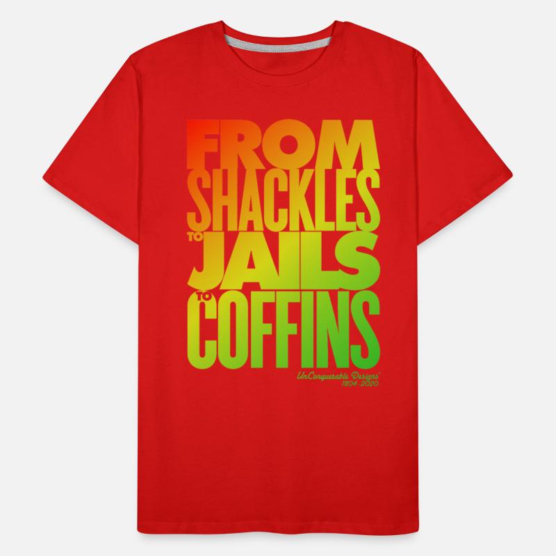 From Shackles 2 Jails 2 Coffins (Rasta Colors)