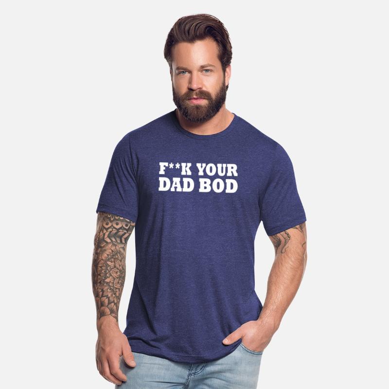 Fuck your dad bod