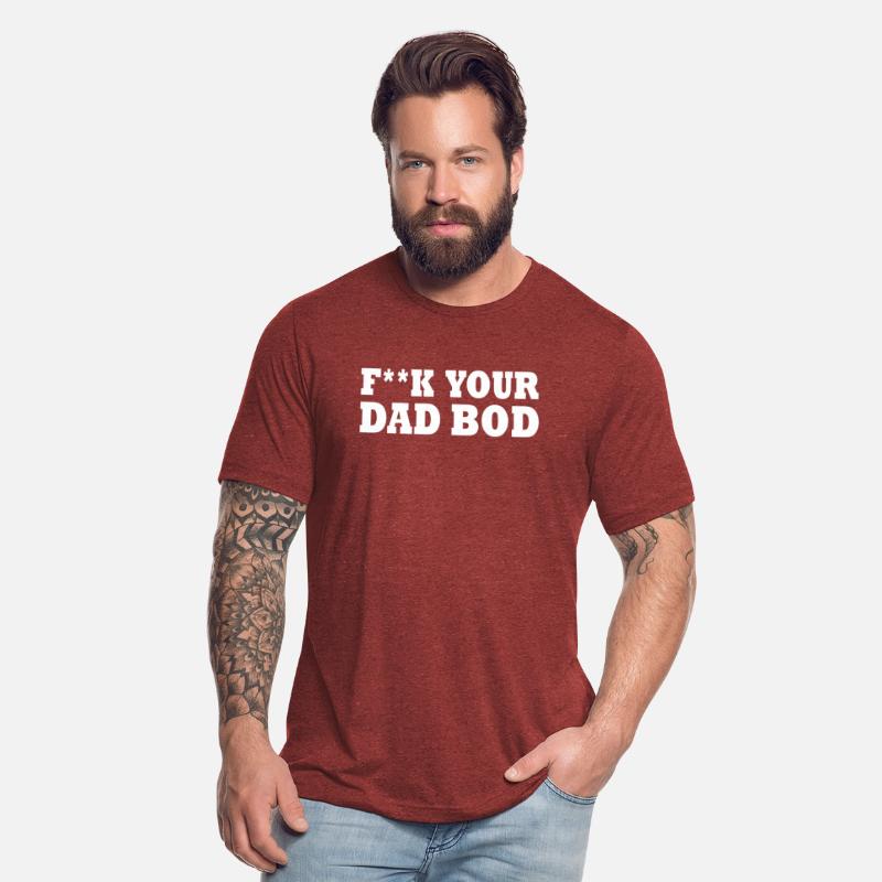 Fuck your dad bod