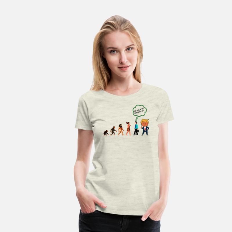 Funny Anti Trump Go Back We Screwed Up