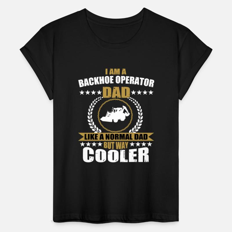 Funny Backhoe Operator Dad Apparel For Men