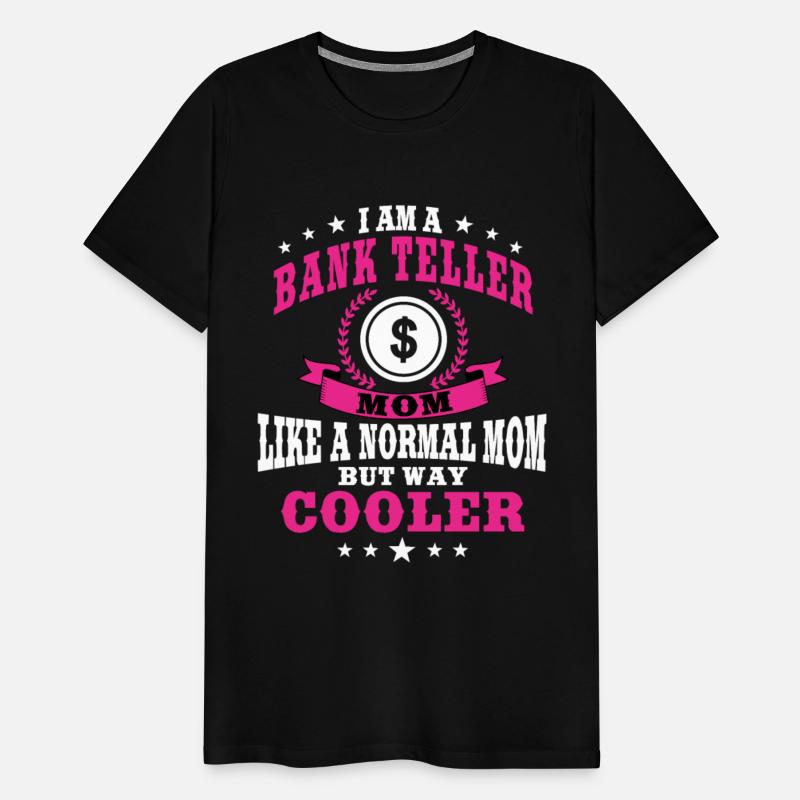 Funny Bank Teller Mom Cash Handling Banker