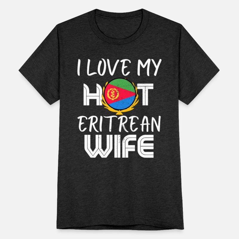 Funny I Love My Hot Eritrean Wife Husband