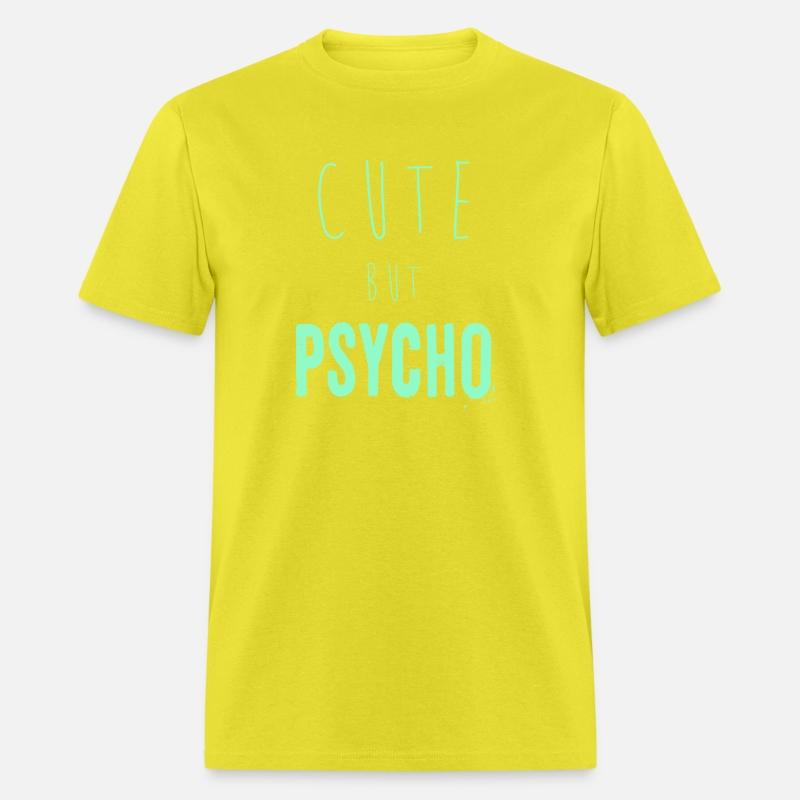 Funny ironic saying - CUTE but PSYCHO