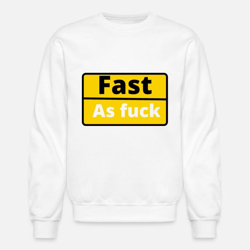 Funny saying fast as fuck