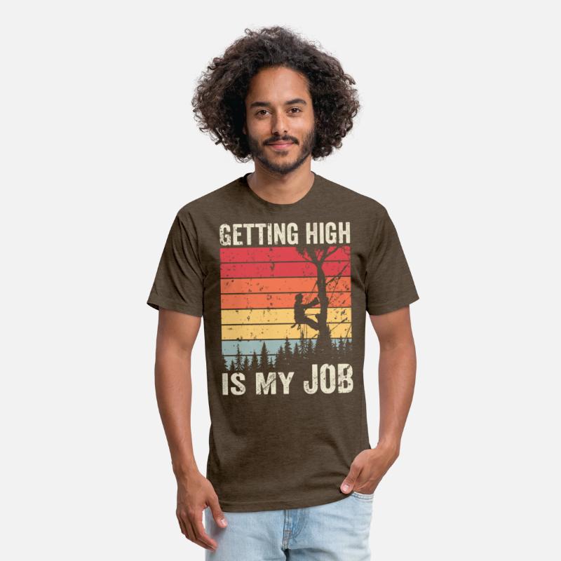 Getting High Is My Job Arborist