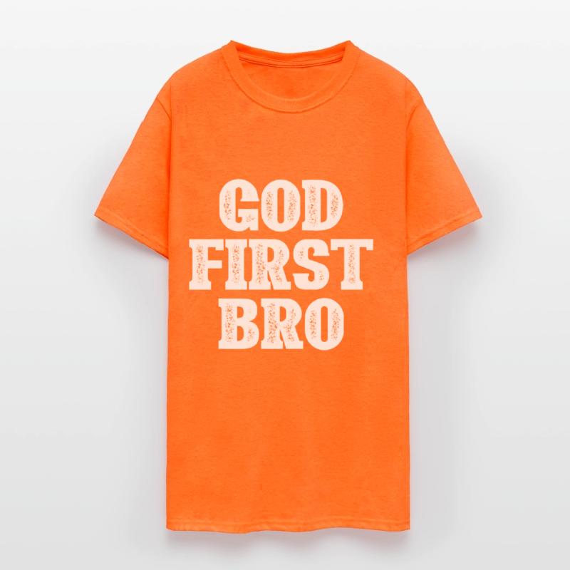 GOD FIRST BRO