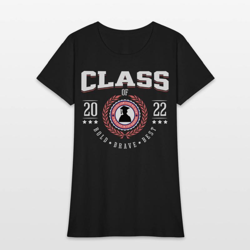 Graduation Day Class of 2022 Bold Brave Best