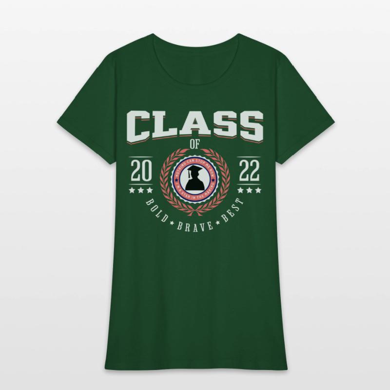 Graduation Day Class of 2022 Bold Brave Best